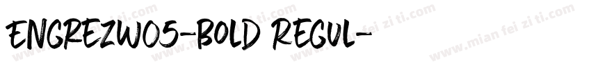 EngrezW05-Bold Regul字体转换
